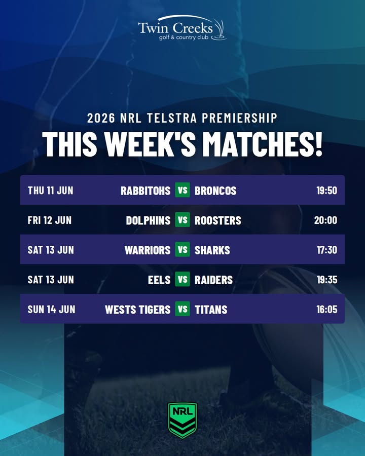 Featured image for “2026 NRL Telstra Premiership Fixtures – This Week’s Matches at Twin Creeks Golf”